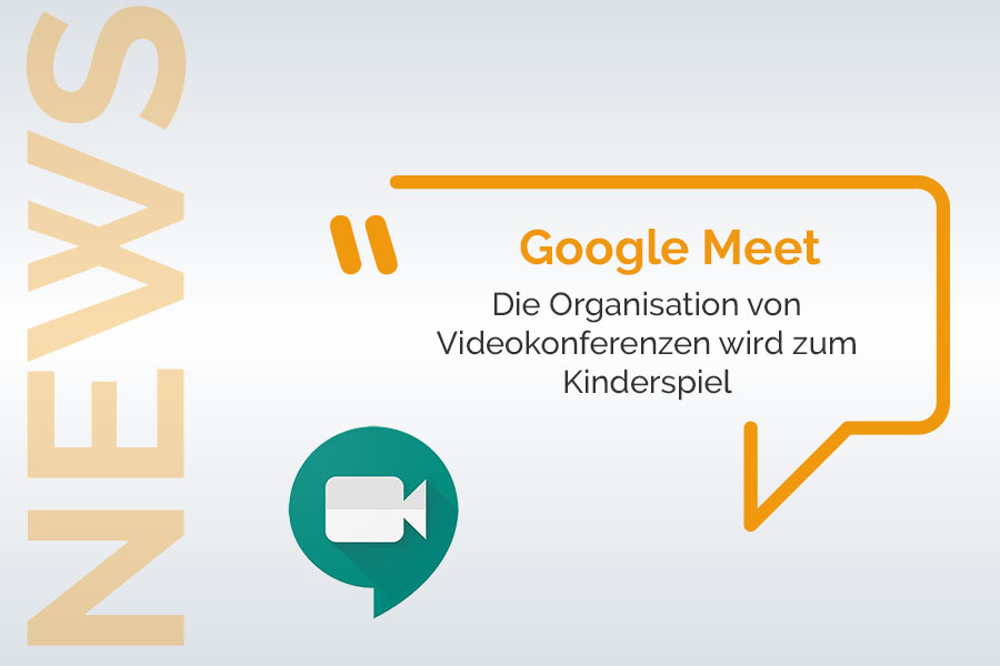 Videokonferenzen mit Google Meet