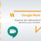 Vidéoconférences avec Google Meet